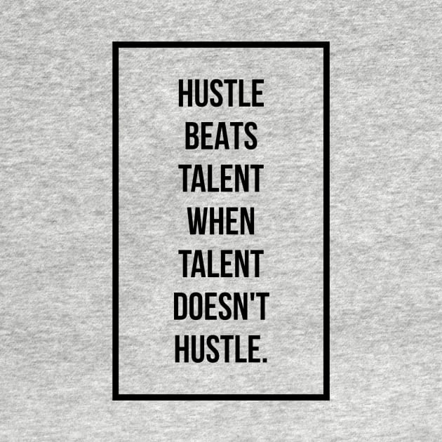 Hustle beats talent when talent doesn't hustle by GMAT